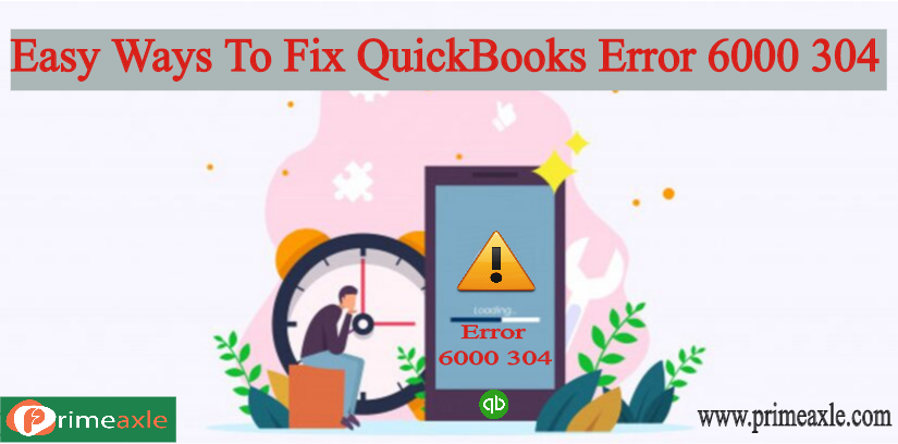 quickbooks error 6000 304